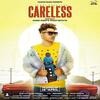 Careless - Laddi Chhajla Poster