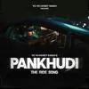  PANKHUDI - Yo Yo Honey Singh Poster