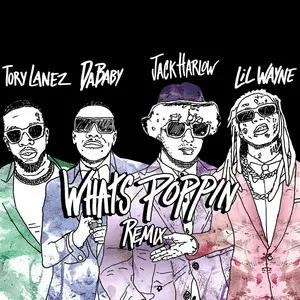 WHATS POPPIN (feat. DaBaby, Tory Lanez & Lil Wayne) - Remix Song Poster